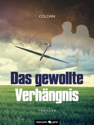 cover image of Das gewollte Verhängnis